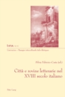 Image for Citta E Rovine Letterarie Nel XVIII Secolo Italiano