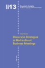 Image for Discursive Strategies in Multicultural Business Meetings