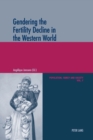 Image for Gendering the Fertility Decline in the Western World