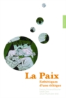 Image for La Paix : Esthetiques d&#39;une ethique