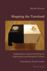 Image for Mapping the Tasteland : Explorations in Food and Wine in Argentinean and European Culture