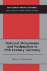 Image for National Monuments and Nationalism in 19th Century Germany