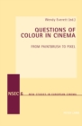 Image for Questions of colour in cinema  : from paintbrush to pixel