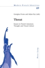 Image for Threat  : essays in French literature, thought and visual culture