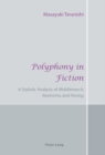 Image for Polyphony in fiction  : a stylistic analysis of Middlemarch, Nostromo, and Herzog