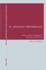 Image for Le Langage Prefabrique : Formes, Fonctions Et Frequences En Francais Parle L2 Et L1