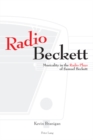 Image for Radio Beckett  : musicality in the radio plays of Samuel Beckett
