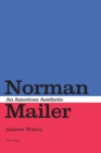 Image for Norman Mailer  : an American aesthetic