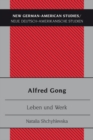 Image for Alfred Gong  : Leben und Werk