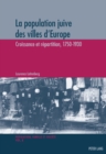 Image for La Population Juive Des Villes d&#39;Europe : Croissance Et Repartition, 1750-1930