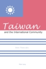 Image for Taiwan and the International Community