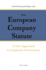 Image for The European Company Statute  : a new approach to corporate governance