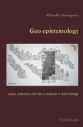 Image for Geo-epistemology  : Latin America and the location of knowledge