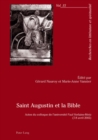 Image for Saint Augustin Et La Bible : Actes Du Colloque de l&#39;Universite Paul Verlaine-Metz- (7-8 Avril 2005)
