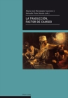 Image for La Traduccion, Factor de Cambio