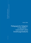 Image for Paedagogische Ratgeber in Buchform - Leserschaft Eines Erziehungsmediums