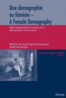 Image for Une demographie au feminin - A Female Demography