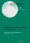 Image for Voluntary export restraints in WTO and EU law  : consumers, trade regulation and competition policy