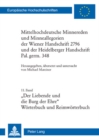 Image for Mittelhochdeutsche Minnereden Und Minneallegorien Der Wiener Handschrift 2796 Und Der Heidelberger Handschrift Pal. Germ. 348