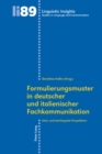 Image for Formulierungsmuster in Deutscher Und Italienischer Fachkommunikation : Intra- Und Interlinguale Perspektiven