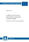Image for La Mise A Mort Du Recit Dans l&#39;Oeuvre Romanesque de Robert Pinget ?