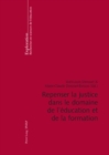 Image for Repenser La Justice Dans Le Domaine de l&#39;Education Et de la Formation : Co-Edition Avec l&#39;Institut National de Recherche Pedagogique.