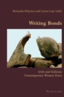 Image for Writing bonds  : Irish and Galician contemporary women poets