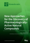 Image for New Approaches for the Discovery of Pharmacologically-Active Natural Compounds