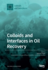 Image for Colloids and Interfaces in Oil Recovery