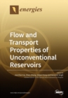 Image for Flow and Transport Properties of Unconventional Reservoirs 2018