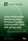 Image for Urban Deformation Monitoring using Persistent Scatterer Interferometry and SAR tomography