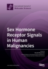 Image for Sex Hormone Receptor Signals in Human Malignancies