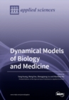 Image for Dynamical Models of Biology and Medicine