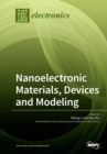 Image for Nanoelectronic Materials, Devices and Modeling