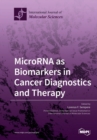 Image for MicroRNA as Biomarkers in Cancer Diagnostics and Therapy