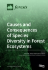 Image for Causes and Consequences of Species Diversity in Forest Ecosystems