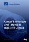Image for Cancer Biomarkers and Targets in Digestive Organs