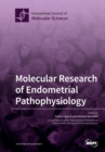 Image for Molecular Research of Endometrial Pathophysiology