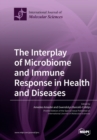 Image for The Interplay of Microbiome and Immune Response in Health and Diseases