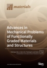 Image for Advances in Mechanical Problems of Functionally Graded Materials and Structures