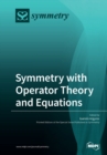 Image for Symmetry with Operator Theory and Equations