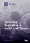 Image for microRNA Regulation in Health and Disease