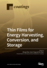 Image for Thin Films for Energy Harvesting, Conversion, and Storage