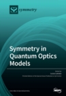 Image for Symmetry in Quantum Optics Models