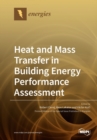 Image for Heat and Mass Transfer in Building Energy Performance Assessment