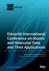 Image for Eleventh International Conference on Atomic and Molecular Data and Their Applications