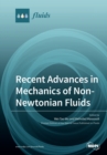 Image for Recent Advances in Mechanics of Non-Newtonian Fluids