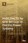 Image for HVDC/FACTS for Grid Services in Electric Power Systems