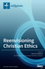 Image for Reenvisioning Christian Ethics