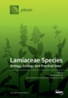Image for Lamiaceae Species : Biology, Ecology and Practical Uses